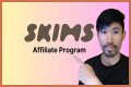 Skims Affiliate Program – Payout, Review, and Sign Up